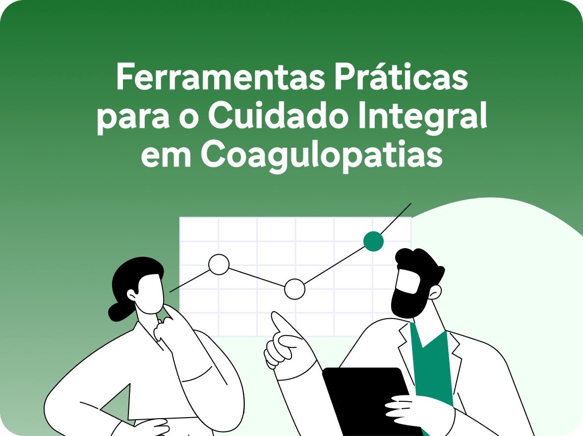 Vídeo - Ferramentas Práticas para o Cuidado Integral em Coagulopatias