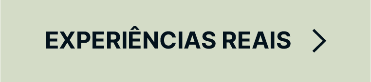 Botão Experiências reais